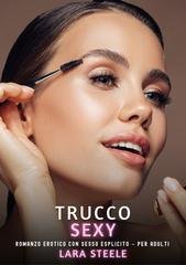 Lara Steele - Trucco Sexy (2026)
