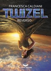 Francesca Caldiani - TWIZEL 2. Reverso (2018)