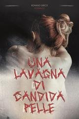Romano Greco - Una lavagna di candida pelle (2026)