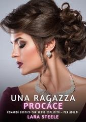 Lara Steele - Una Ragazza Procace (2026)