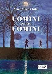 Agron Lalaj - Uomini contro uomini (2026)