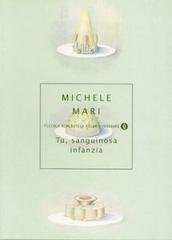 Michele Mari - Tu, sanguinosa infanzia (1999)