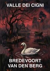 Bredevoort Van Den Berg - Valle dei cigni (2026)