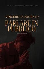 Vibrazioni Digitali - Vincere la paura di parlare in pubblico (2026)