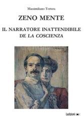 Massimiliano Tortora - Zeno mente. Il narratore inattendibile de La coscienza (2026)