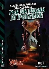 Alessandro Forlani, Lorenzo Davia - Per un pugno di polvere (2021)