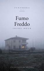 Irene Brun - Penombra Vol. 2. Fumo freddo (2026)
