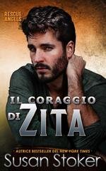 Susan Stoker - Rescue Angels Vol. 3. Il coraggio di Zita (2026)