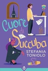 Stefania Toniolo - Cuore di Succuba (2025)