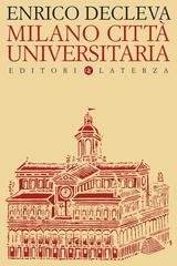 Enrico Decleva - Milano città universitaria (2022)