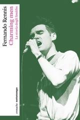 Fernando Rennis - Charming men. La storia degli Smiths (2024)