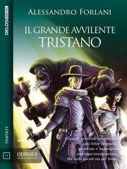 Alessandro Forlani - Il grande avvilente Tristano (2016)