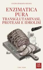 Nemo T. V. - Enzimatica pura. Transglutaminasi, proteasi e idrolisi (2026)