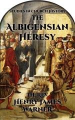 Henry James Warner - L'eresia albigese (2017)