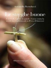 Antonella Bartolucci - Le streghe buone (2016)