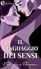 Vicki Lewis Thompson - Il linguaggio dei sensi (elit) (2024)