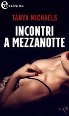 Tanya Michaels - Incontri a mezzanotte (elit) (2023)