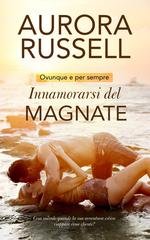 Aurora Russell - Ovunque e per sempre Vol. 1. Innamorarsi del magnate (2026)