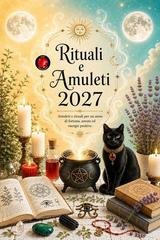 Alina A Rubi - Rituali e amuleti 2027 (2026)