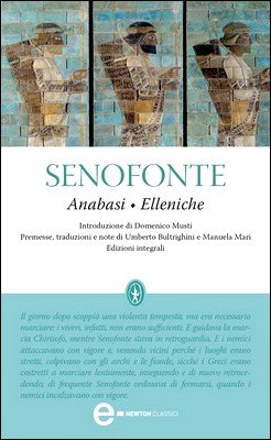 Senofonte - Anabasi + Elleniche (2012)