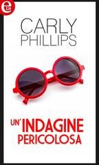 Carly Phillips - Simply Series Vol. 1. Un'indagine pericolosa (eLit) (2017)