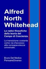 Bruno Del Medico - Whitehead e le fondamenta del Campo di Coscienza (2026)