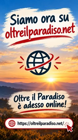 Siamo ora su oltreilparadiso.net